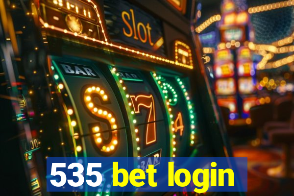 535 bet login